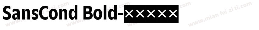 SansCond Bold字体转换